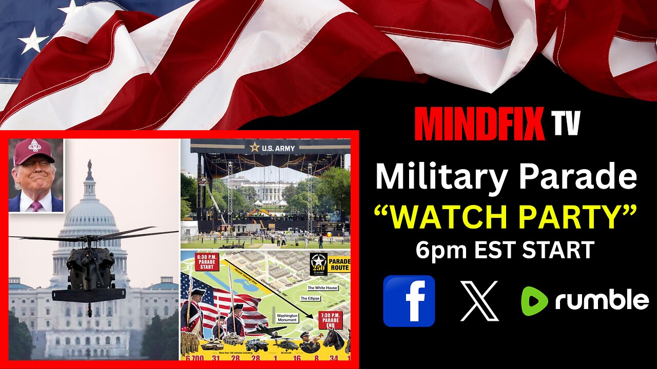 U.S. MILITARY PARADE: 6PM EST START