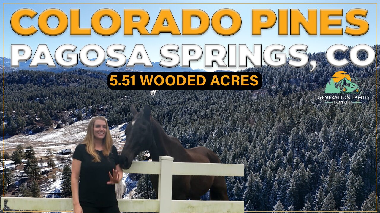 Live Among the Colorado Pines 5.5 Wooded Acres with Incredible Mountain Views in Pagosa Springs, CO