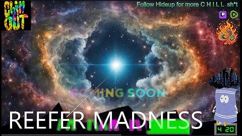 C H I L L Movies // REEFER MADNESS (1938) // ChillHop LoFi