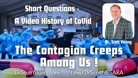 Video History of COVID: The Contagion Creeps Among Us