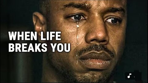 WHEN LIFE BREAKS YOU - Powerful Motivational Speech
