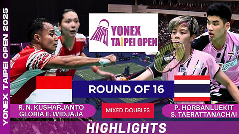 Kusharjanto/Widjaja (INA) vs Horbanluekit/Taerattanachai (THA) - R16 | YONEX Taipei Open 2025