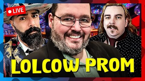[2025-05-30] Lolcow Prom Night Explained!🧑🏻‍🤝‍🧑🏻❤️🥂 [Qk9W7gAXXRk]