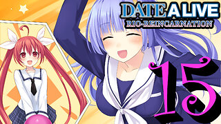 Let's Play Date A Live: Rio Reincarnation [15] Kotori & Miku Date