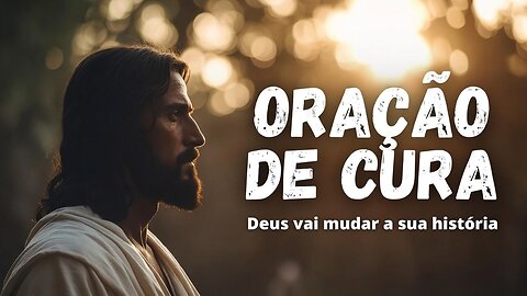 Oração de Cura Espiritual Profunda Para Renovar a Fé