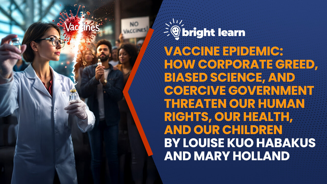 BrightLearn - Vaccine Epidemic by Louise Kuo Habakus Mary and Holland