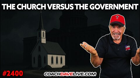 CHURCH VERSUS THE GOVERNMENT | 5-1-2025