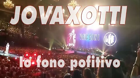 Jovaxotti - Io fono pofitivo - 2021