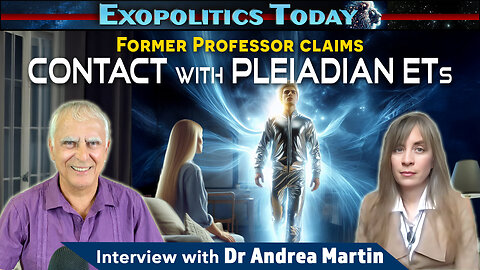 Former University Professor claims Contact with Pleiadian ETs