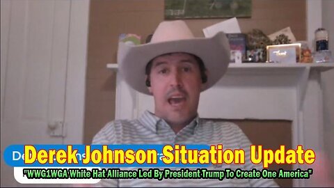🔥Derek Johnson Update 05.08.25 - WWG1WGA White Hat Alliance Led By President Trump To Create.