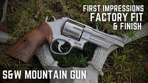 S&W Mountain Gun First Impressions