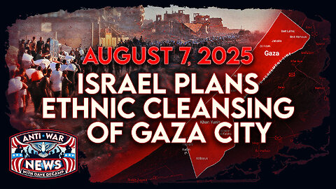 Israel Plans Ethnic Cleansing of Gaza City, Trump and Putin May Meet Next Week, and More