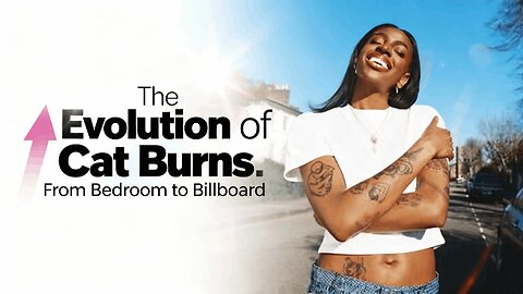 The Evolution of Cat Burns: From Bedroom to Billboard