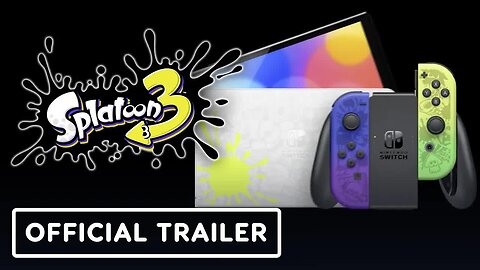 Nintendo Switch OLED Model - Splatoon 3 Edition - Official Trailer