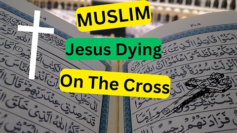 Muslin & Jesus Dying On The Cross
