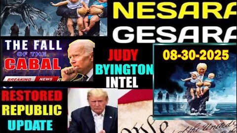 Judy Byington Update 8.30.2025 - Restored Republic.Trump news.Juan O Savin,And We Know.