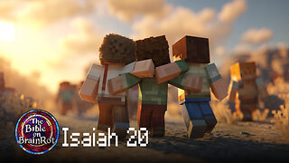 Isaiah 20 – Isaiah’s Living Prophecy | The Bible on BrainRot