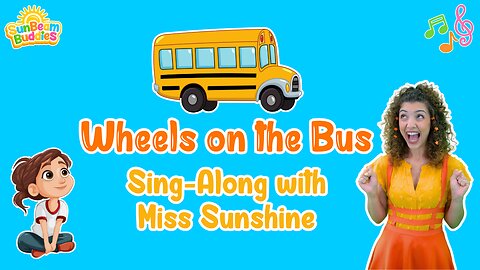 Wheels on the Bus Sing-Along for Toddlers 🚌 Kids Learning Song with Miss Sunshine 🎵 SunBeam Buddies