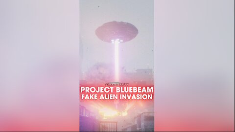 Alex Jones & Nick Fuentes: Globalists Preparing The World For Project Bluebeam Fake Alien Invasion - 5/24/21