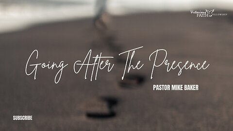 Going After The Presence