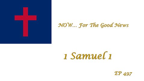 NOW...For The Good News, EP497