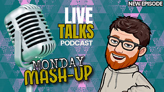 🔴Mash-Up [Podcast] & Live Chat🔴 Ep4