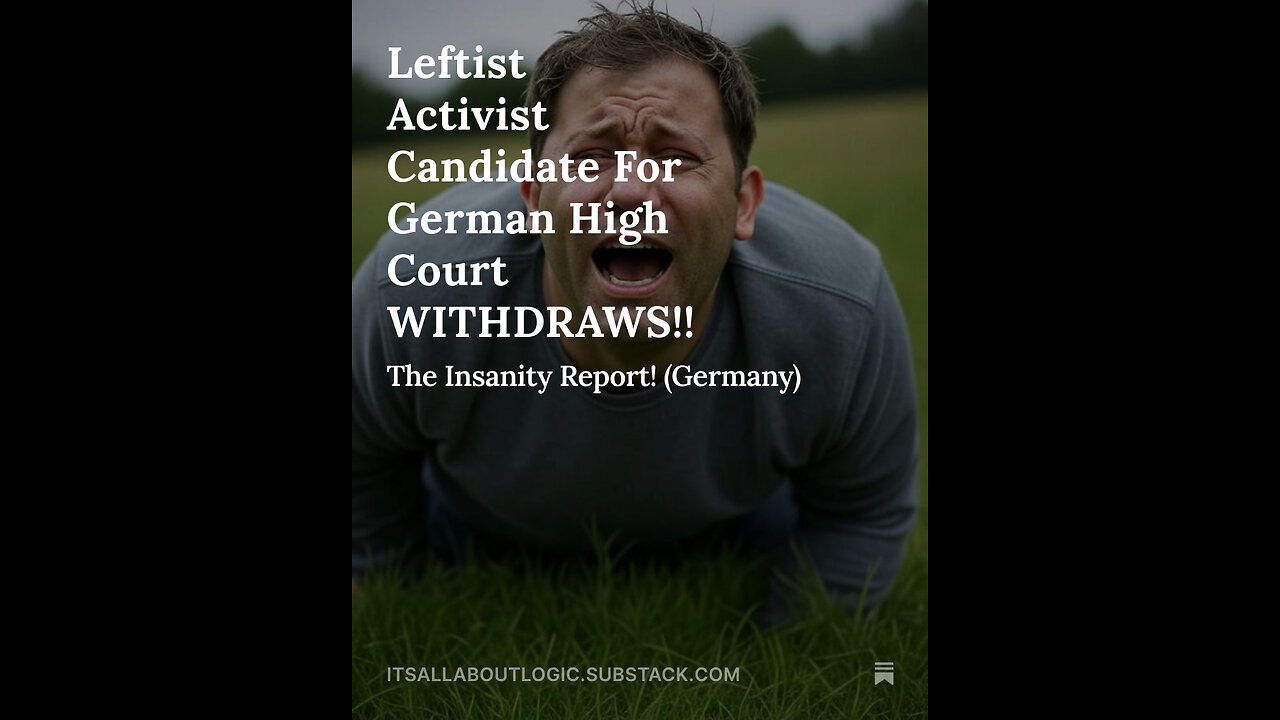 Leftist Activist Candidate For German High Court WITHDRAWS!!