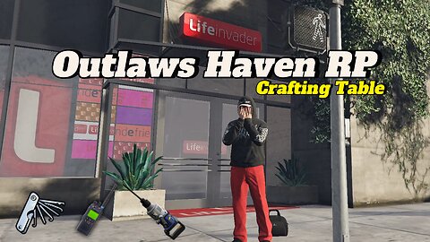 GTA 5 Outlaws Haven RP: Life Invaders Crafting Table Location