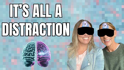 It's All A Distraction