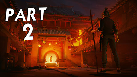 SIFU (师父) WALKTHROUGH GAMEPLAY PART 2