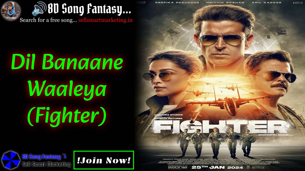 Dil Banaane Waaleya(Fighter) #8dsongfantasy