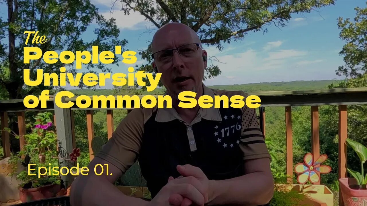 The People's University of Common Sense Episode 1