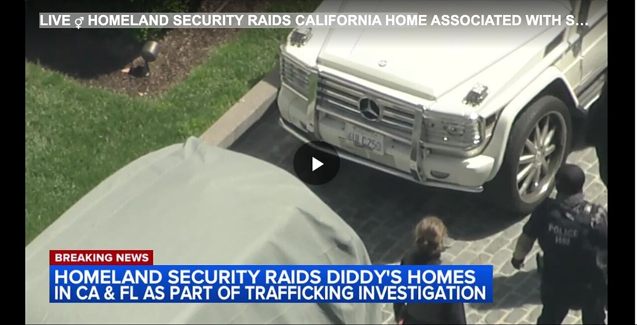 "California Raids on Combs' Homes by Homeland Security"