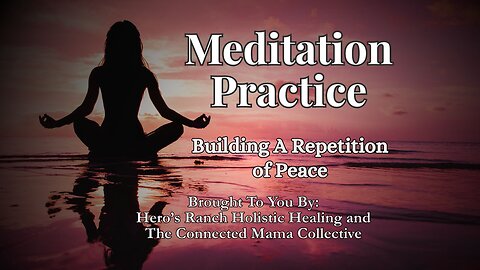 Building A Repetition of Peace, Ep 32 #guidedmeditation