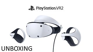 PLAYSTAION VR2 UNBOXING