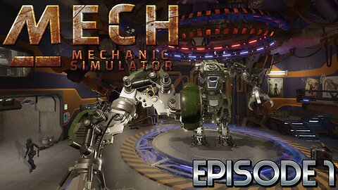 We Repair Mechs Secretly Can We Earn Enough To Start A Legit Company? | Mech Mechanic Simulator –Ep1