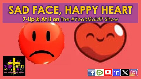 WORD OF THE DAY: ECCLESIASTES 7:3 - SAD FACE, HAPPY HEART