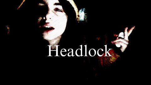 Headlock by Imogen Heap-OliveCelestial