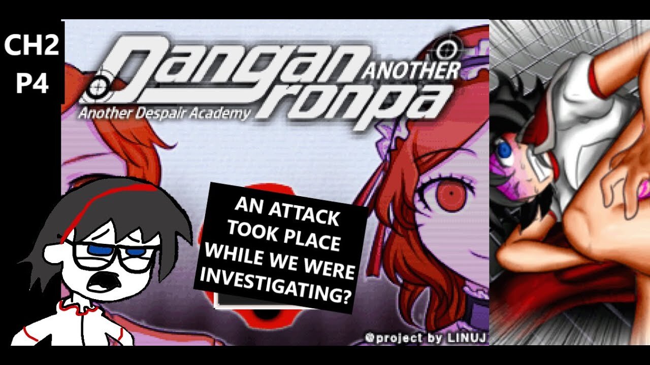 Danganronpa: Another - Investigation Time Things Here Seem To Not Make Sense Dying Message? CH2 P4
