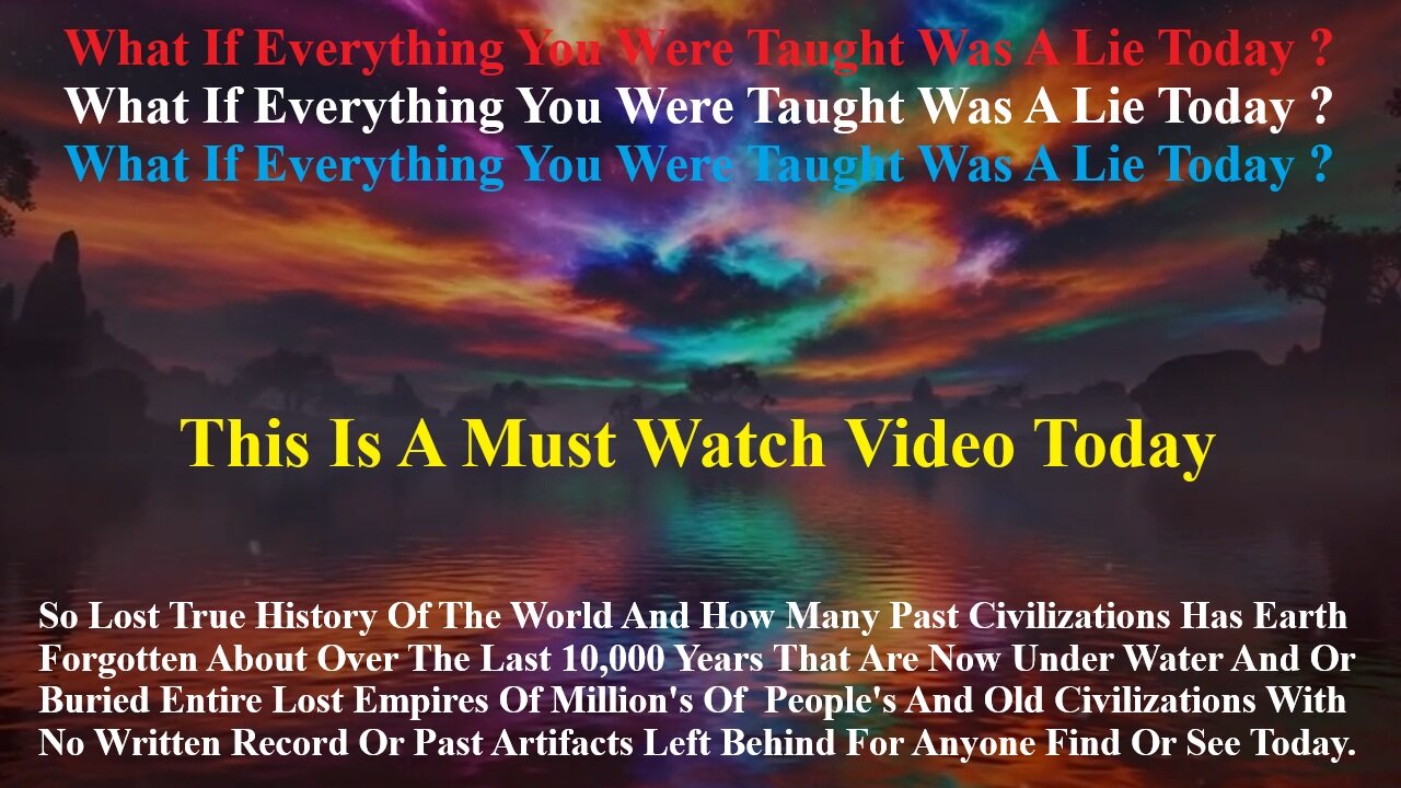History How Many Past Civilizations Has Earth Forgotten About That Are Buried Entire Civilizations