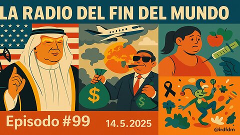 El jeque Trump/ Ser rico contamina 14.5.2025