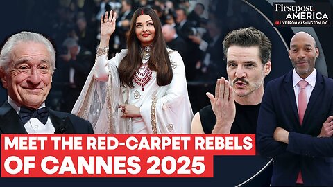 Cannes 2025_ Trump_ Gaza_ Ukraine_ _MeToo_ Op Sindoor Shake Festival _ Firstpost America _ N18G