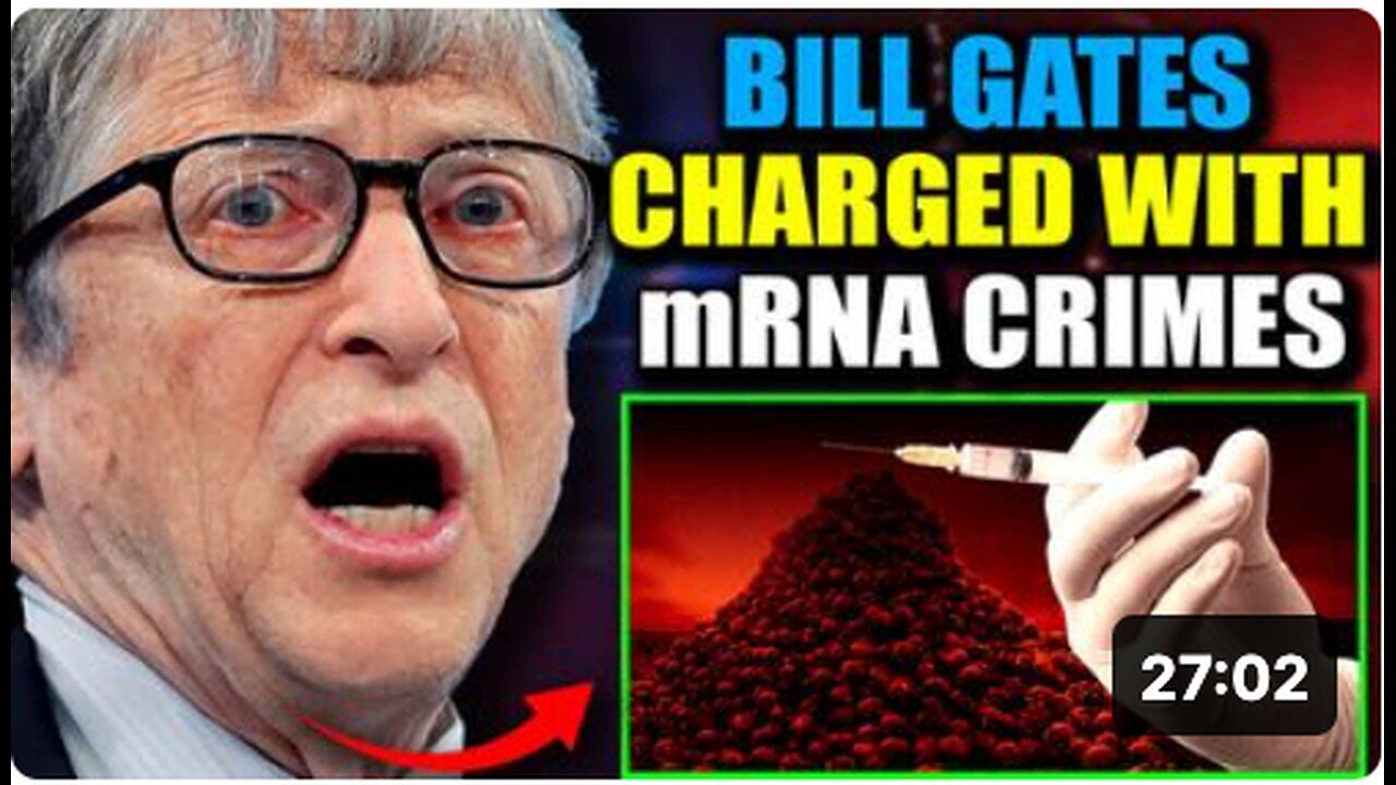 "Trial Ordered for Bill Gates over Alleged Millions of Deaths Caused by mRNA Vaccines"