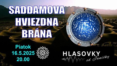 NOSITELIA SVETLA💫: Saddamova Hviezdna Brána - Hlasovky od Janičky