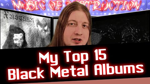▶️My Top 15 Black Metal Albums◀️