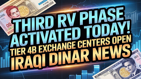 🏦 Third RV Phase Activated Today! Tier 4B Exchange Centers OPEN ⚡ Iraqi Dinar News 2025 💥