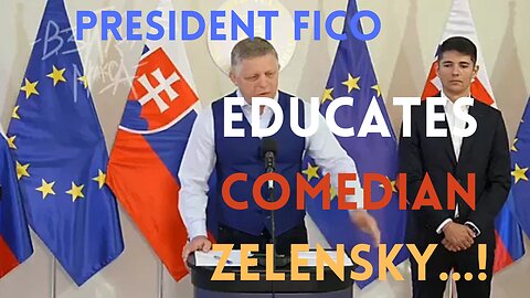 President Fico Educates Comedian Zelensky – Zelensky’s ignorance about diplomacy...!