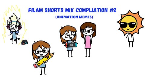 FilAm Shorts Mix Compliation #2 (Animation Memes)