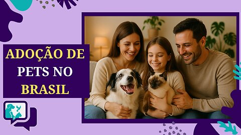 🐶🐱Adoção de Pets: Uma Escolha Cada Vez Mais Comum