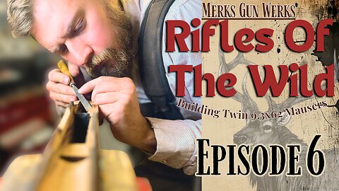 Rifles of the Wild – TWIN 9.3x62 Mausers (Ep. 6)